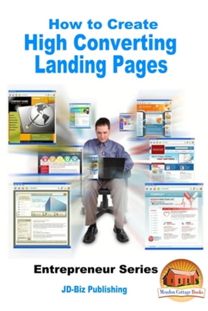 How to Create High Converting Landing Pages, Mendon Cottage Books - Ebook - 9781370968046