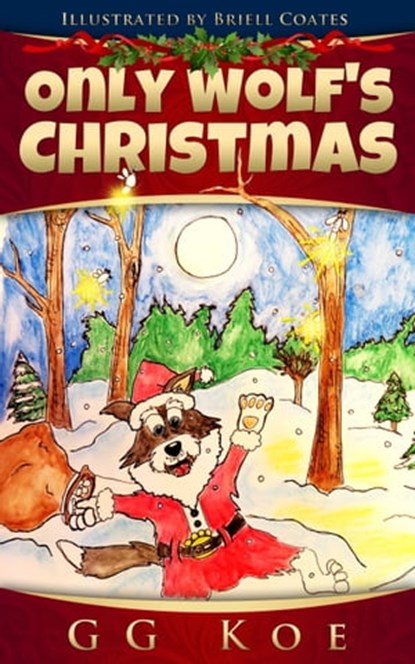 Only Wolf's Christmas, GG Koe - Ebook - 9781370979462