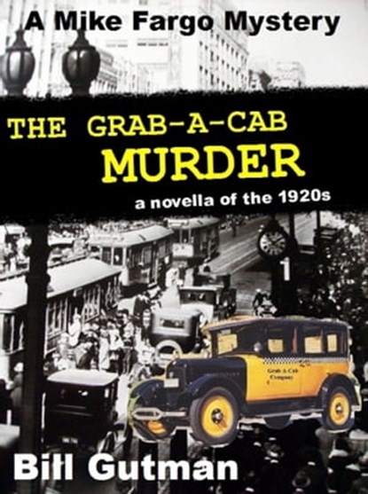 The Grab-A-Cab Murder, Bill Gutman - Ebook - 9781370985036