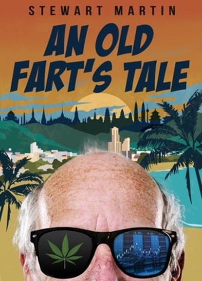An Old Fart's Tale, Stewart Martin - Ebook - 9781370990481