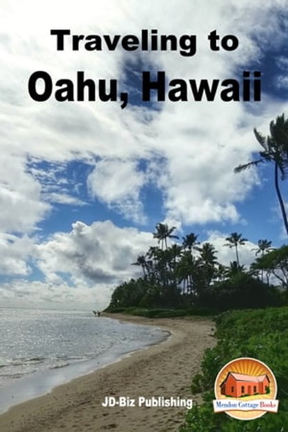 Traveling to Oahu, Hawaii, Mendon Cottage Books - Ebook - 9781370997893
