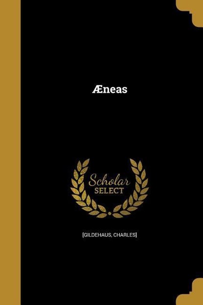 Æneas, Charles] [Gildehaus - Paperback - 9781373410511