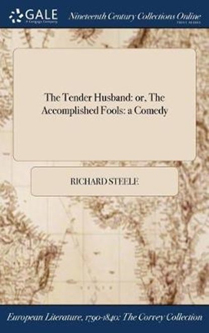 The Tender Husband, STEELE,  Richard - Gebonden - 9781375034913