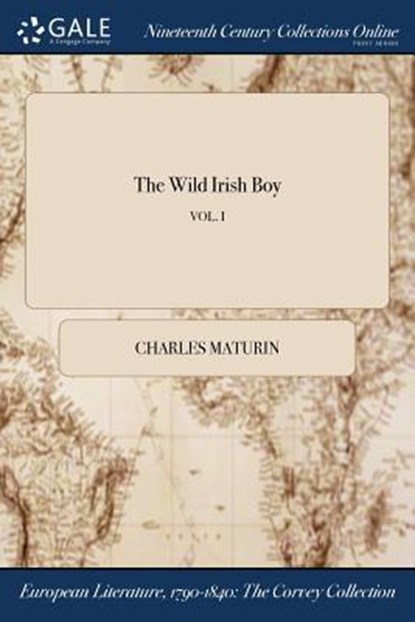 The Wild Irish Boy; VOL. I, Charles Maturin - Paperback - 9781375104340