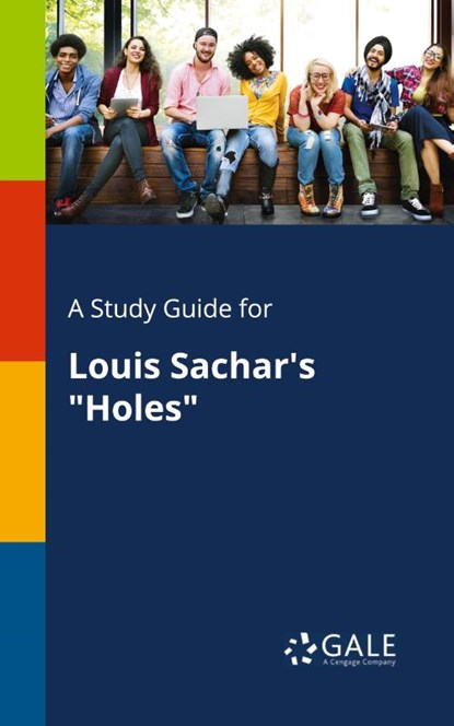 A Study Guide for Louis Sachar's "Holes", Cengage Learning Gale - Paperback - 9781375381284