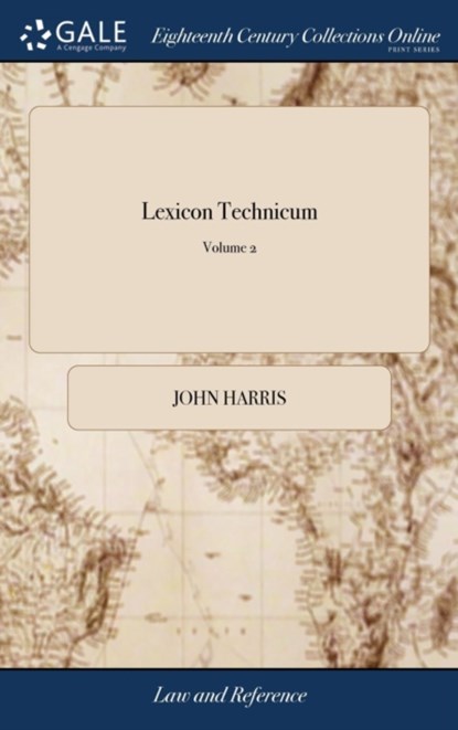 Lexicon Technicum, John Harris - Gebonden - 9781379534006