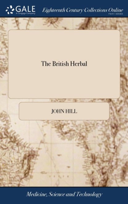 The British Herbal, John Hill - Gebonden - 9781379883401
