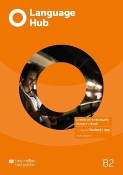 Language Hub Upper Intermediate Student's Book with Student's App, Louis Rogers - Paperback - 9781380017307