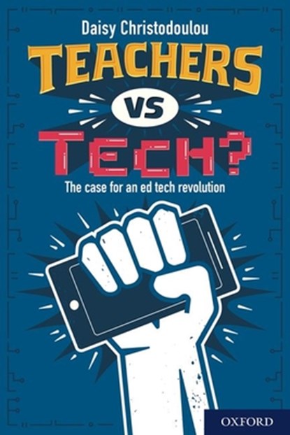 Teachers vs Tech?, Daisy Christodoulou - Paperback - 9781382004121