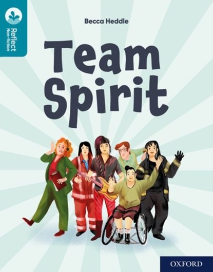 Oxford Reading Tree TreeTops Reflect: Oxford Reading Level 9: Team Spirit, Becca Heddle - Paperback - 9781382007825