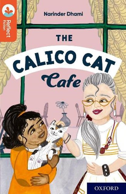 Oxford Reading Tree TreeTops Reflect: Oxford Reading Level 13: The Calico Cat Cafe, Narinder Dhami - Paperback - 9781382008013