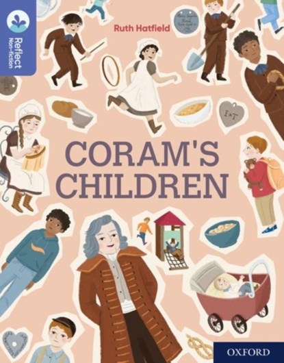 Oxford Reading Tree TreeTops Reflect: Oxford Reading Level 17: Coram's Children, Ruth Hatfield - Paperback - 9781382008167