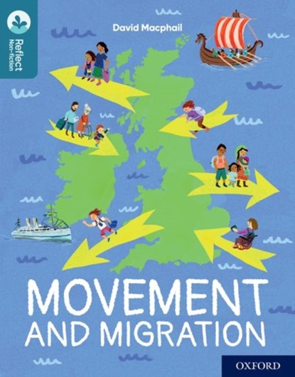 Oxford Reading Tree TreeTops Reflect: Oxford Reading Level 19: Movement and Migration, David Macphail - Paperback - 9781382008204