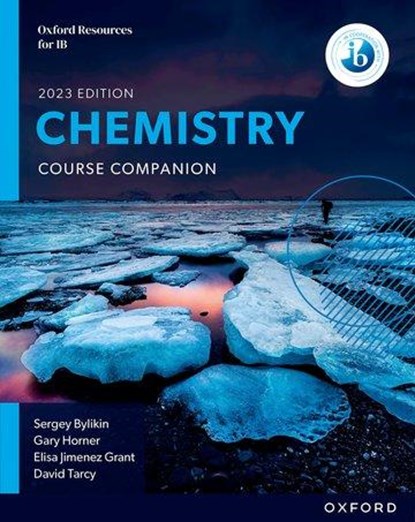 Oxford Resources for IB DP Chemistry: Course Book, Sergey Bylikin ; Gary Horner ; Elisa Jimenez Grant ; David Tarcy - Paperback - 9781382016469