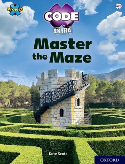 Project X CODE Extra: Lime Book Band, Oxford Level 11: Maze Craze: Master the Maze, Kate Scott - Paperback - 9781382017121