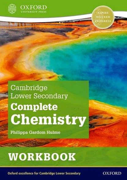 Cambridge Lower Secondary Complete Chemistry: Workbook (Second Edition), Philippa Gardom Hulme - Paperback - 9781382018609