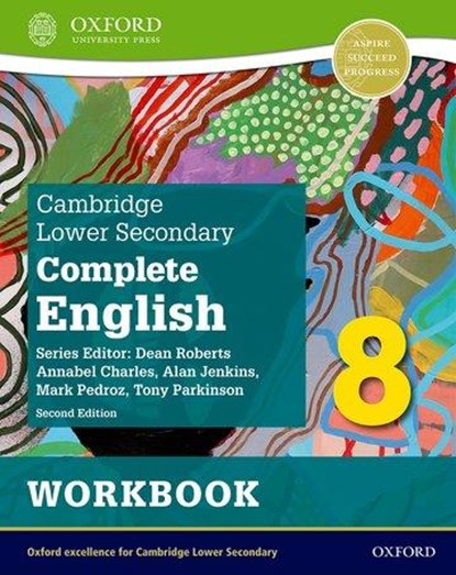 Cambridge Lower Secondary Complete English 8: Workbook (Second Edition), Mark Pedroz ; Tony Parkinson ; Alan Jenkins ; Annabel Charles - Paperback - 9781382019378
