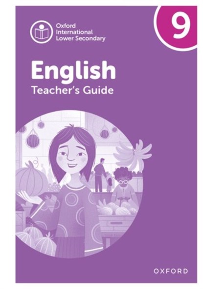 Oxford International Lower Secondary English: Teacher's Guide 9, Alison Barber ; Patricia Mertin - Paperback - 9781382036047