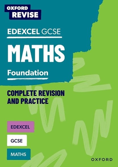 Oxford Revise: Edexcel GCSE Maths Foundation Complete Revision and Practice, Naomi Bartholomew-Millar ; Paul Hunt ; Victoria Trumper - Paperback - 9781382039840