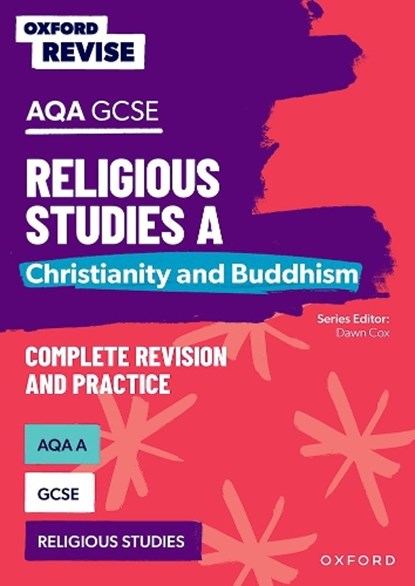 Oxford Revise: AQA GCSE Religious Studies A: Christianity and Buddhism Complete Revision and Practice, Steven Humphrys - Paperback - 9781382040372
