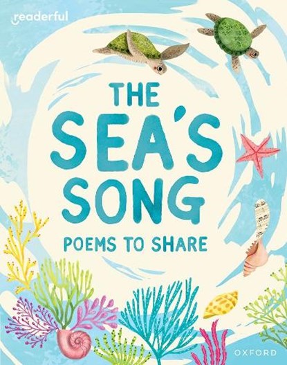 Readerful Books for Sharing: Year 1/Primary 2: The Sea's Song: Poems to Share, Catherine Baker - Paperback - 9781382040655