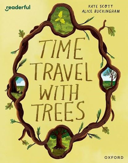 Readerful Books for Sharing: Year 2/Primary 3: Time Travel with Trees, Kate Scott - Paperback - 9781382040709