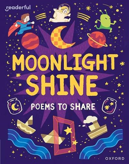 Readerful Books for Sharing: Year 2/Primary 3: Moonlight Shine: Poems to Share, Catherine Baker - Paperback - 9781382040747