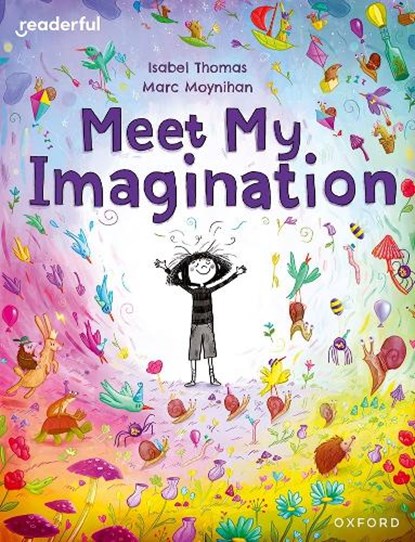 Readerful Books for Sharing: Year 3/Primary 4: Meet My Imagination, Isabel Thomas - Paperback - 9781382040761