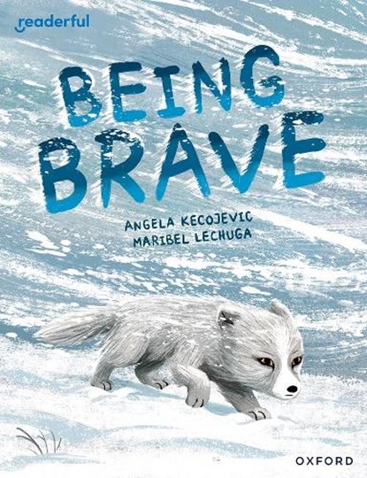 Readerful Books for Sharing: Year 3/Primary 4: Being Brave, Angela Kecojevic - Paperback - 9781382040792