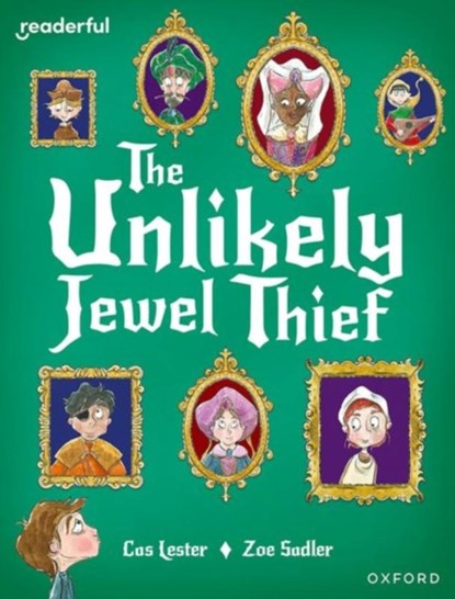 Readerful Books for Sharing: Year 4/Primary 5: The Unlikely Jewel Thief, Cas Lester - Paperback - 9781382040853