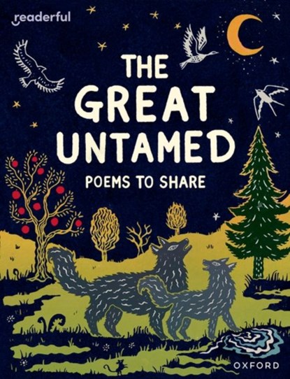 Readerful Books for Sharing: Year 5/Primary 6: The Great Untamed: Poems to Share, Catherine Baker - Paperback - 9781382040891