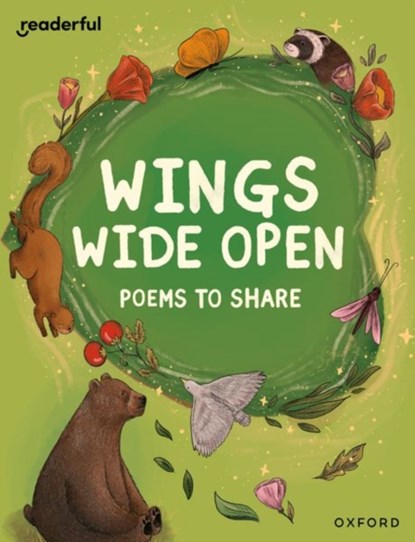 Readerful Books for Sharing: Year 6/Primary 7: Wings Wide Open: Poems to Share, Catherine Baker - Paperback - 9781382040983