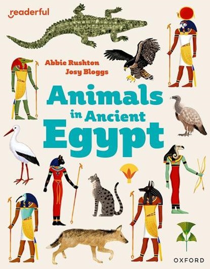 Readerful Independent Library: Oxford Reading Level 8: Animals in Ancient Egypt, Abbie Rushton - Paperback - 9781382041065