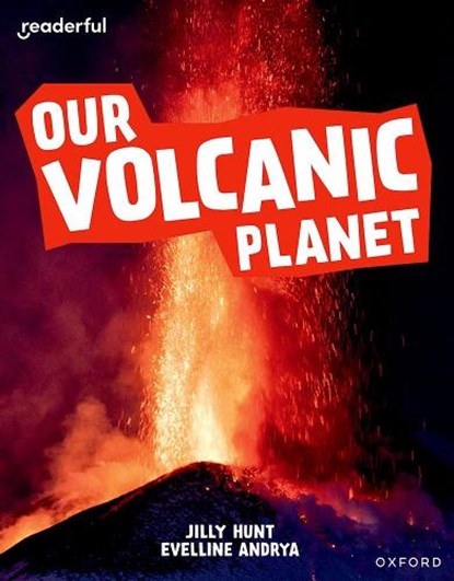 Readerful Independent Library: Oxford Reading Level 9: Our Volcanic Planet, Jilly Hunt - Paperback - 9781382041195