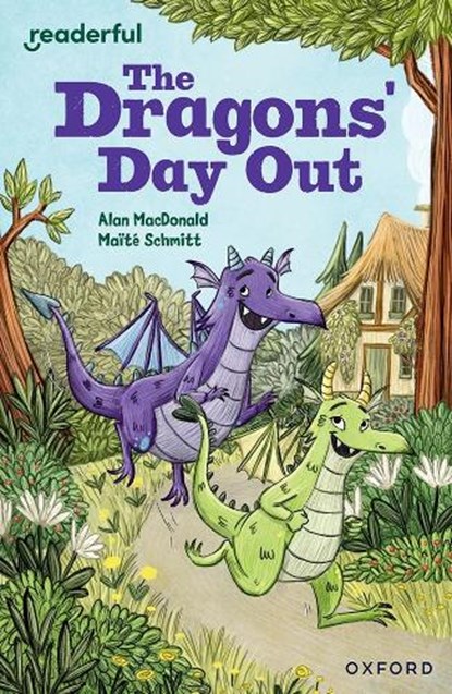 Readerful Independent Library: Oxford Reading Level 9: The Dragons' Day Out, Alan MacDonald - Paperback - 9781382041218