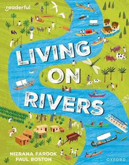 Readerful Independent Library: Oxford Reading Level 10: Living on Rivers, Nizrana Farook - Paperback - 9781382041300