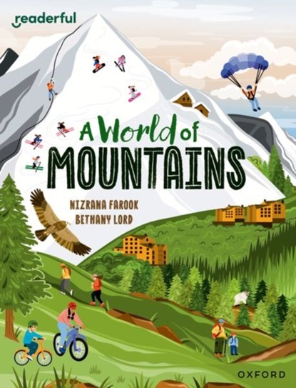 Readerful Independent Library: Oxford Reading Level 13: A World of Mountains, Nizrana Farook - Paperback - 9781382041669