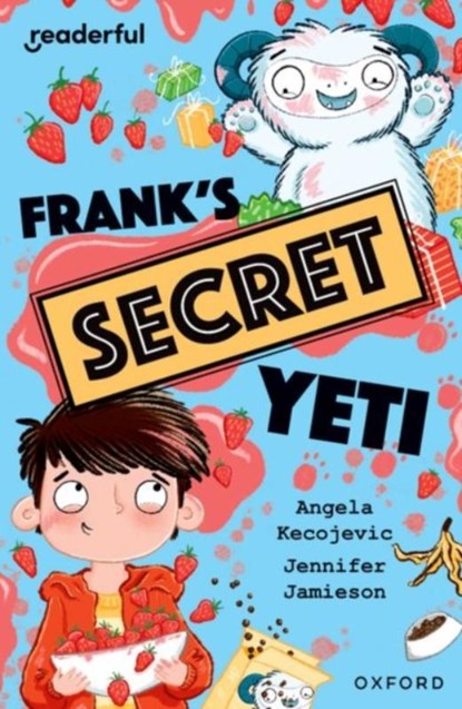 Readerful Independent Library: Oxford Reading Level 15: Frank's Secret Yeti, Angela Kecojevic - Paperback - 9781382041805