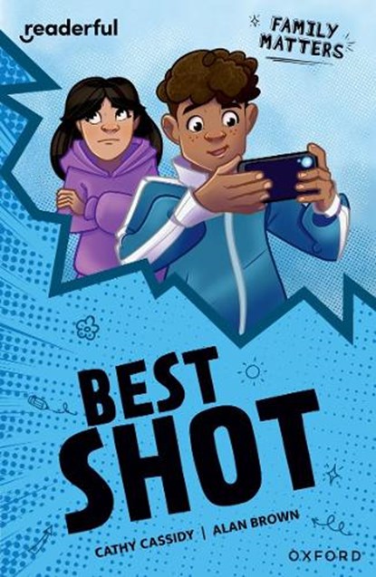Readerful Independent Library: Oxford Reading Level 16: Family Matters A· Best Shot, Cathy Cassidy - Paperback - 9781382041867