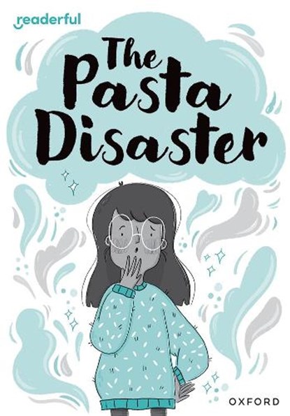 Readerful Rise: Oxford Reading Level 10: The Pasta Disaster, Sufiya Ahmed - Paperback - 9781382043717