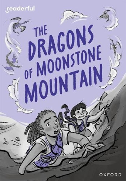 Readerful Rise: Oxford Reading Level 11: The Dragons of Moonstone Mountain, Cas Lester - Paperback - 9781382043809