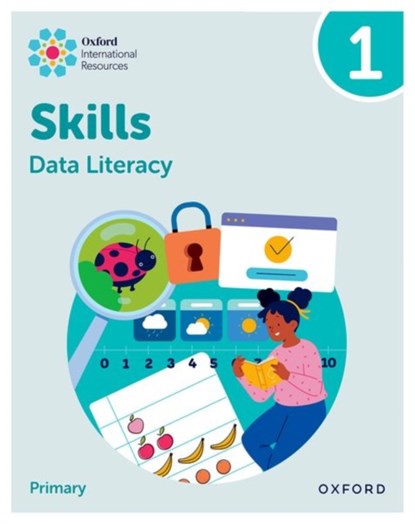Oxford International Skills: Data Literacy: Practice Book 1, Karen Morrison ; Lisa Greenstein - Paperback - 9781382044318