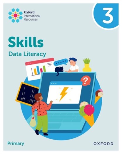 Oxford International Skills: Data Literacy: Practice Book 3, Karen Morrison ; Lisa Greenstein - Paperback - 9781382044332