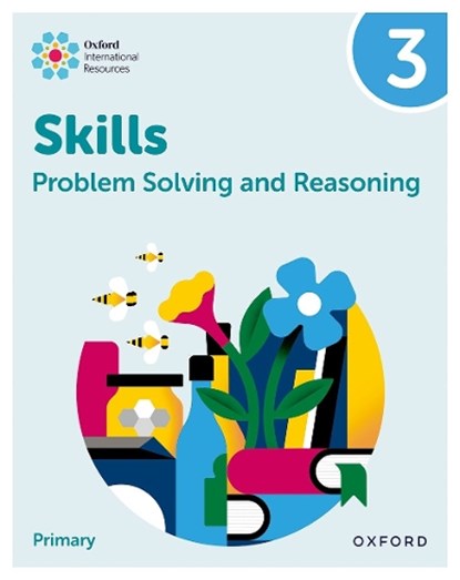 Oxford International Skills: Problem Solving and Reasoning: Practice Book 3, Karen Morrison ; Lisa Greenstein - Paperback - 9781382044530
