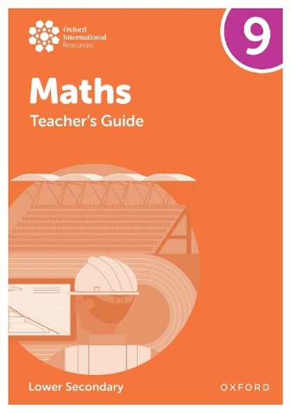 Oxford International Maths: Teacher's Guide 9 (Lower Secondary), Katie Wood ; Jemma Sherwood ; Dan Draper ; Charlotte Hawthorne - Paperback - 9781382045506