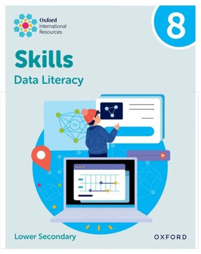 Oxford International Skills: Data Literacy: Practice Book 8, Karen Morrison ; Lisa Greenstein - Paperback - 9781382045551