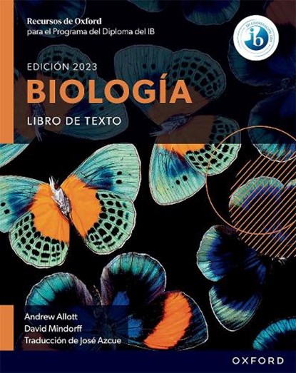 Recursos de Oxford para el Programa del Diploma del IB Biologia: Libro de texto, Andrew Allott ; David Mindorff - Paperback - 9781382045704