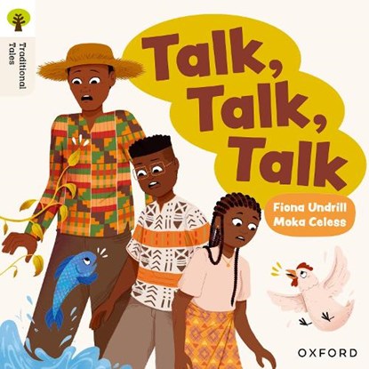 Oxford Reading Tree Traditional Tales: Level 6: Talk, Talk, Talk, Fiona Undrill - Paperback - 9781382046596