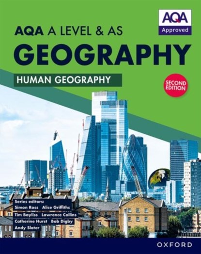 AQA A Level & AS Geography: Human Geography second edition Student Book, Simon Ross ; Lawrence Collins ; Alice Griffiths ; Bob Digby - Paperback - 9781382047142