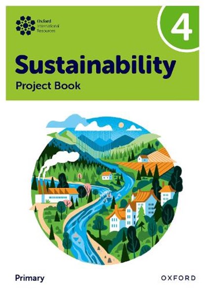 Oxford International Sustainability: Project Book 4 (Primary), Jody Ellenby ; Jaimie P. Cloud - Paperback - 9781382047579